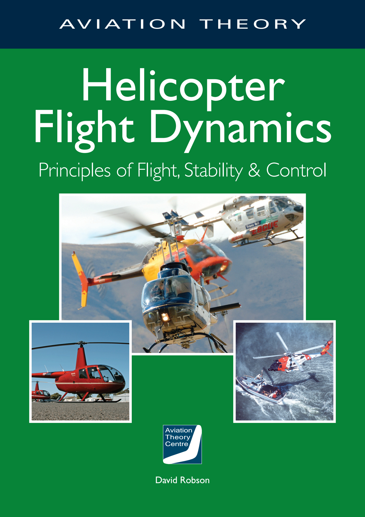 Helicopter Flight Dynamics (First Edition) Aviation Theory
