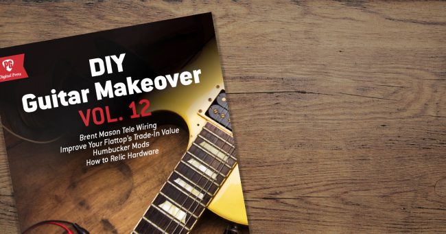 Digital Press - DIY Guitar Makeover Vol. 12